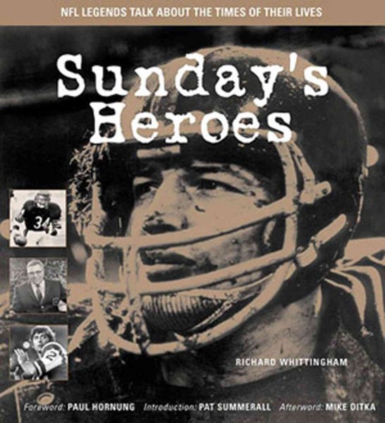 Sunday`s Heroes: NFL Legends Talk about th | 拾書所