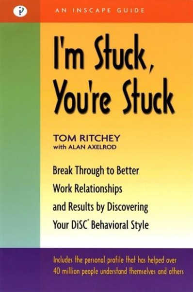 I'm Stuck, You're Stuck: Break through to Better Work Relationships and Results | 拾書所