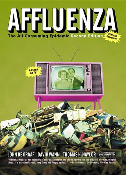 Affluenza: The All-Consuming Epidemic | 拾書所