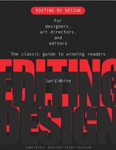 Editing by Design: For Designers, Art Directors and Editors - The Classic Guide | 拾書所