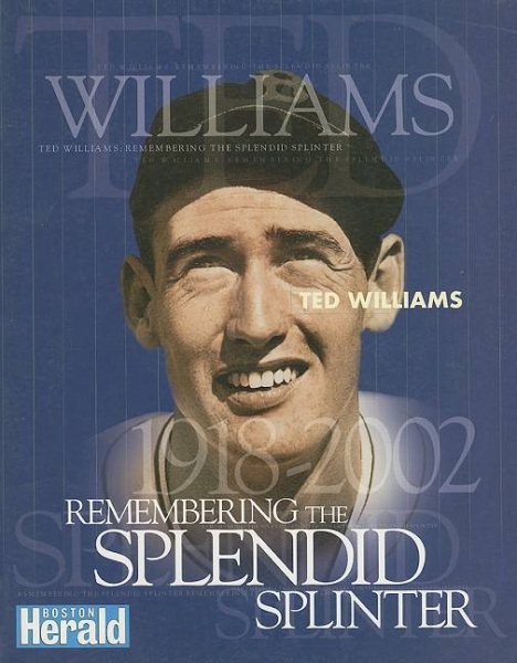 Ted Williams: Remembering the Splendid Splinter | 拾書所