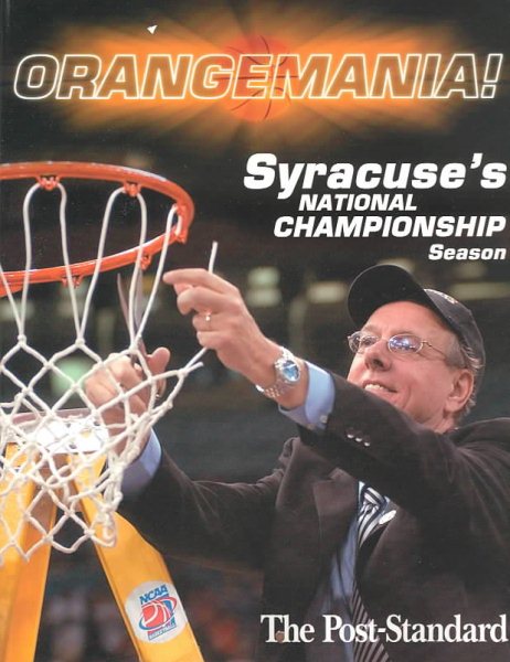 Orangemania!: Syracuse's National Championship Season | 拾書所