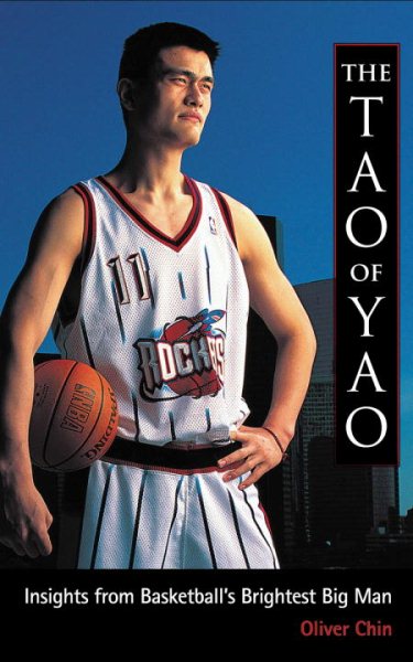 The Tao of Yao: Wisdom from Basketball's Brightest Big Man | 拾書所