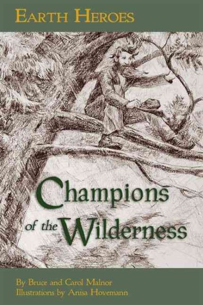 Earth Heroes, Champions of the Wilderness