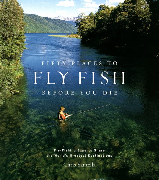 Fifty Places to Fly Fish Before U Die | 拾書所