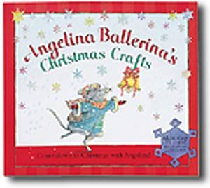 Angelina Ballerina's Christmas Crafts: Countdown to Christmas with Angelina! (An | 拾書所
