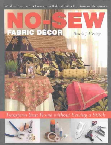 No-Sew Fabric Decor: Transform Your Home without Sewing a Stitch | 拾書所