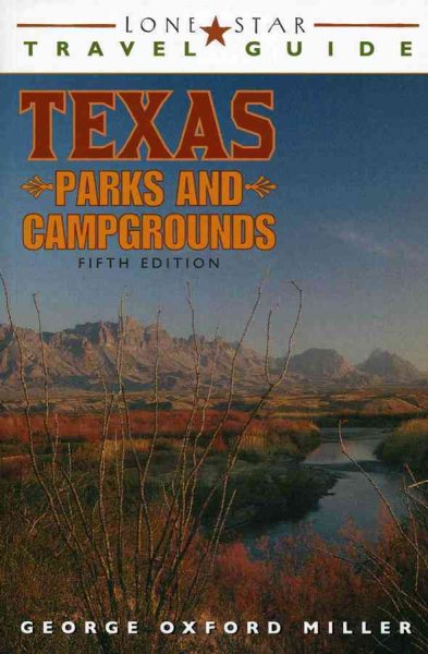 Lone Star Travel Guide Texas Parks and Campgrounds | 拾書所