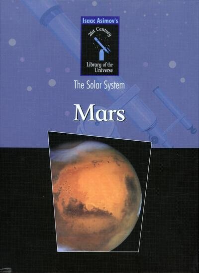Mars (Isaac Asimov's 21st Century Library of the Universe) | 拾書所