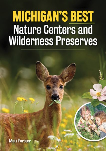Michigan's Best Nature Centers and Wilderness Preserves | 拾書所