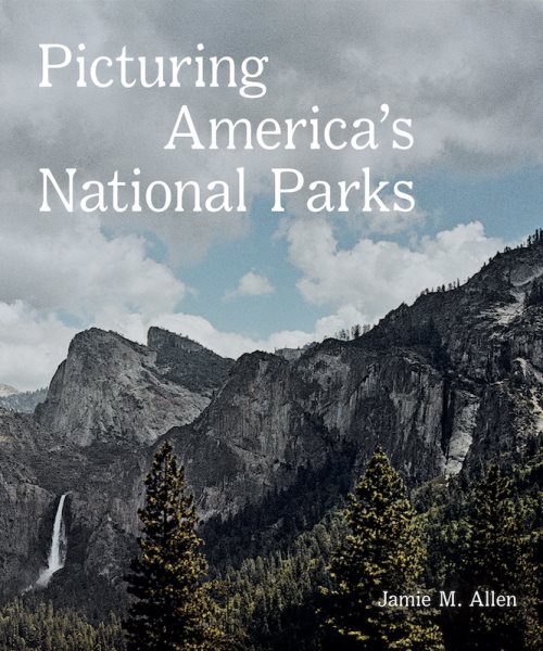 Picturing America's National Parks | 拾書所