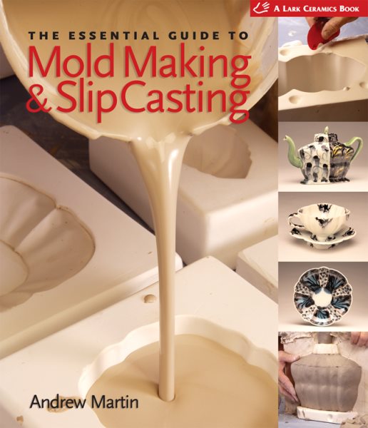 The Essential Guide to Mold Making & Slip Casting | 拾書所