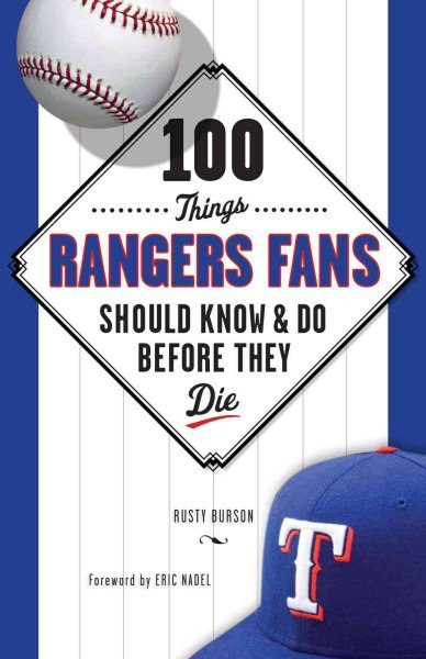 100 Things Rangers Fans Should Know & Do Before They Die | 拾書所