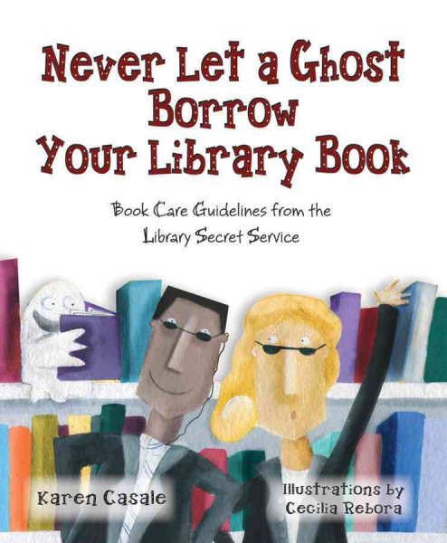 Never Let a Ghost Borrow Your Library Book