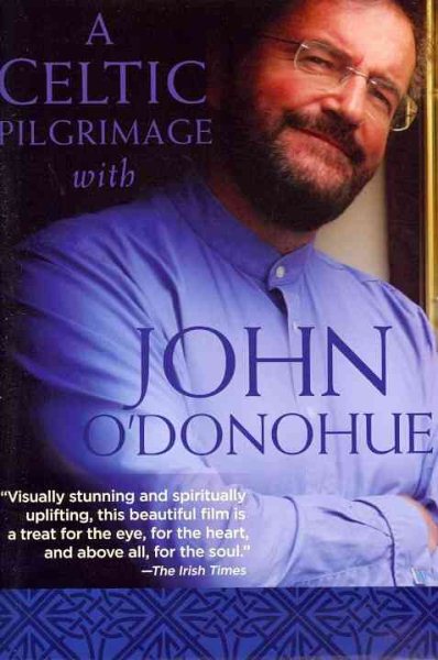 A Celtic Pilgrimage With John O\