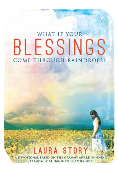 What If Your Blessings Come Through Raindrops?