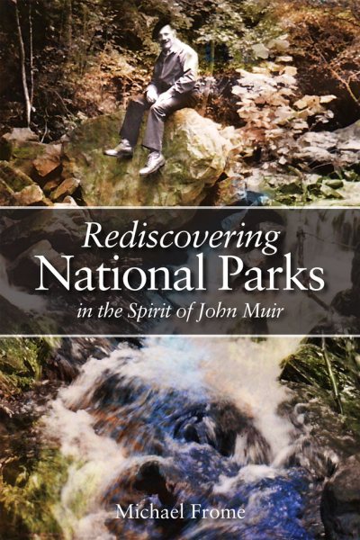 Rediscovering National Parks in the Spirit of John Muir | 拾書所