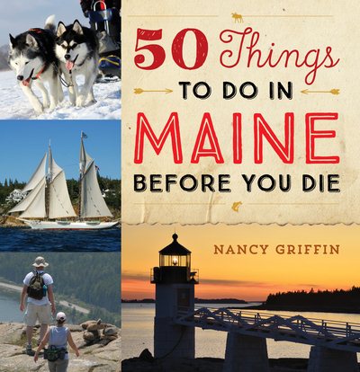 50 Things to Do in Maine Before You Die | 拾書所