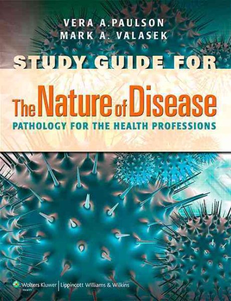 Study Guide to Accompany the Nature of Disease