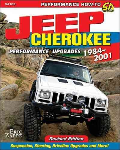 Jeep Cherokee Xj Performance Upgrades 1984-2001