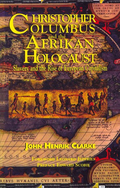 Christopher Columbus and the Afrikan Holocaust