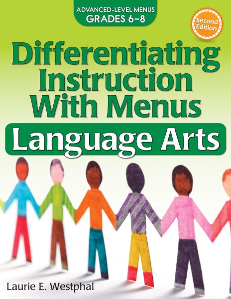 Differentiating Instruction With Menus - Language Arts, Grades 6-8