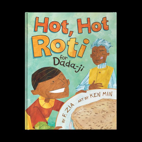 Hot, Hot Roti for Dada-ji