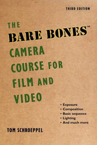 The Bare Bones Camera Course for Film and Video | 拾書所