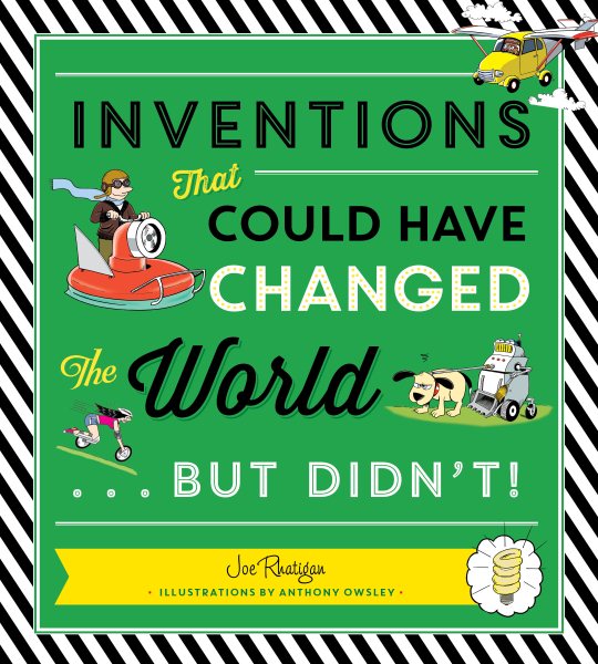 Inventions That Could Have Changed the World...but Didn\