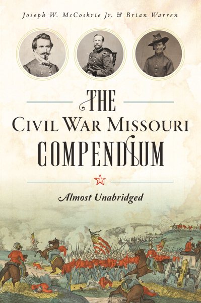 Civil War Missouri Compendium