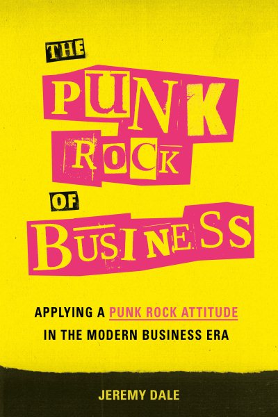 The Punk Rock of Business