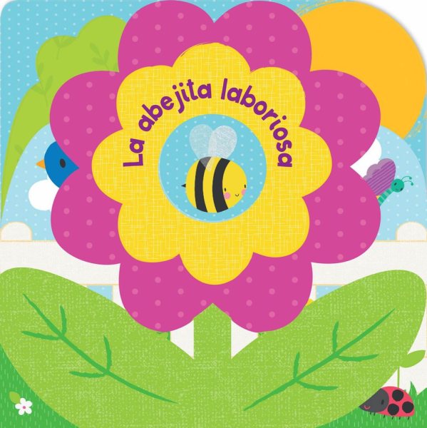 La abejita laboriosa/ The Laborious Little Bee