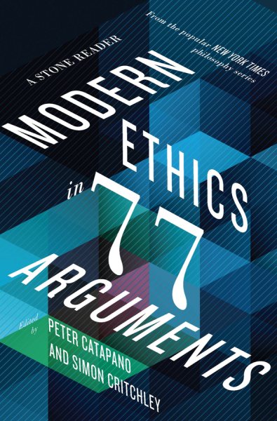 Modern Ethics in 64 Arguments