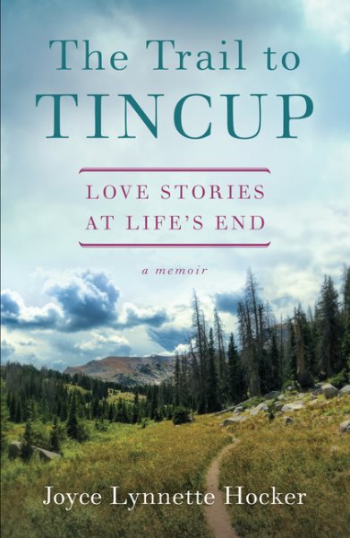The Trail to Tincup