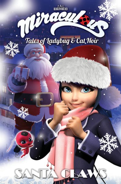Miraculous - Tales of Ladybug and Cat Noir - Santa Claws Christmas Special