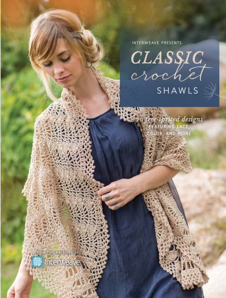 Interweave Presents Classic Crochet Shawls | 拾書所
