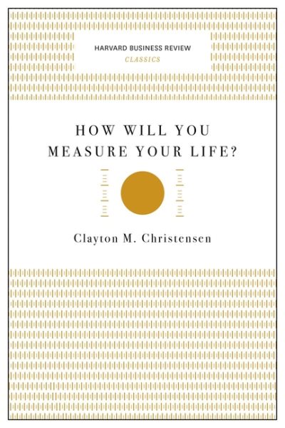 How Will You Measure Your Life? | 拾書所
