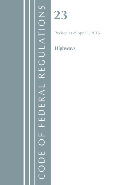 Code of Federal Regulations, Title 23 Highways
