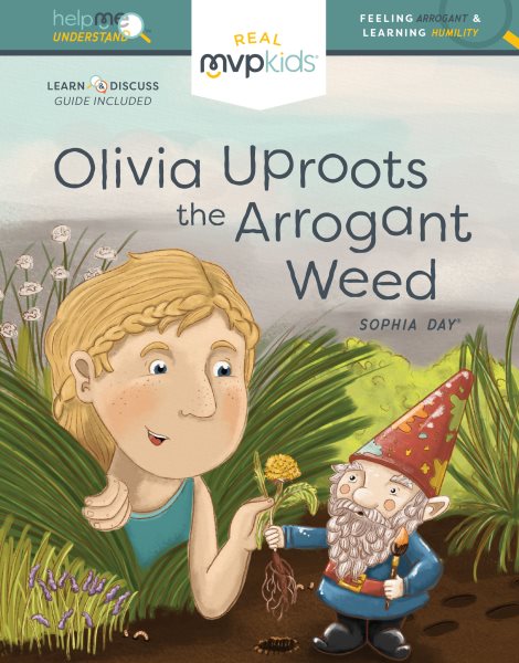 Olivia Uproots the Arrogant Weed