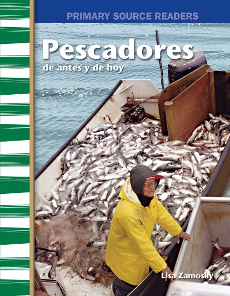 Pescadores De Antes Y De Hoy / Fishers Then And Now