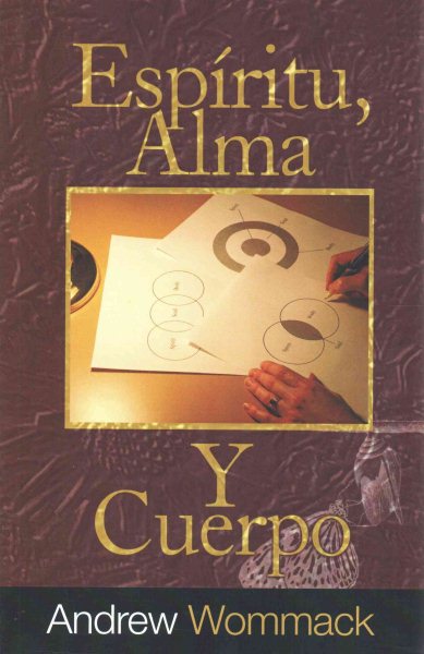 Espiritu, Alma, Y Cuerpo / Spirit, Soul and Body
