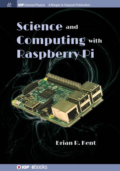 Science and Computing With Raspberry Pi | 拾書所