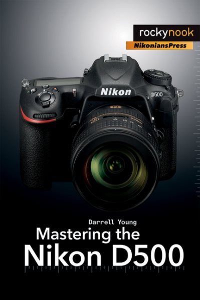 Mastering the Nikon D500 | 拾書所