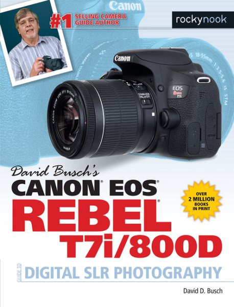 David Busch's Canon Eos Rebel T7i/800d Guide to Digital Slr Photography | 拾書所