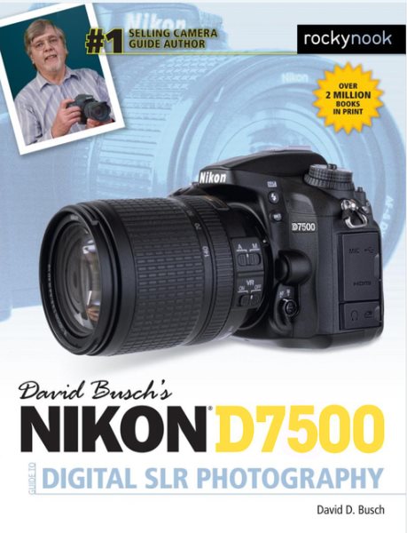 David Busch's Nikon D7500 Guide to Digital Slr Photography | 拾書所