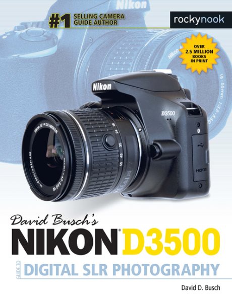 David Busch's Nikon D3500 Guide to Digital Slr Photography | 拾書所