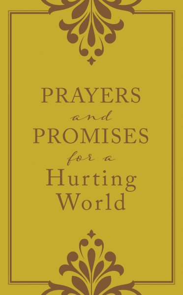 Prayers and Promises for a Hurting World