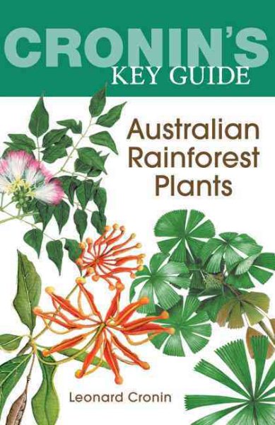 Cronin's Key Guide to Australian Rainforest Plants | 拾書所