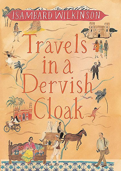 Travels in a Dervish Cloak | 拾書所