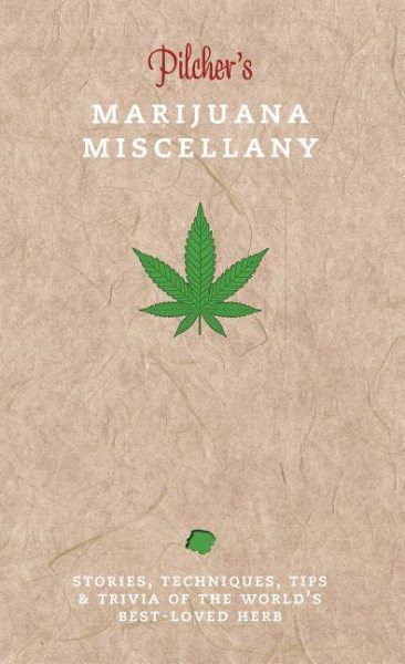 Pilcher's Marijuana Miscellany | 拾書所